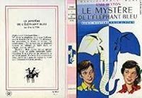 Couverture du livre Le mystère de l'éléphant bleu - Enid Blyton