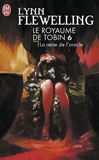 Lynn Flewelling - La reine de l'Oracle