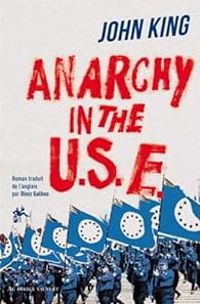 John King - Anarchy in the U.S.E.