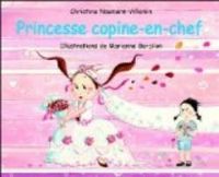 Couverture du livre Princesse copine-en-chef - Christine Naumann Villemin - Marianne Barcilon