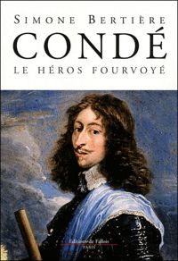 Couverture du livre Conde, le héros fourvoyé - Simone Bertiere