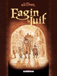 Couverture du livre Fagin le juif - Will Eisner