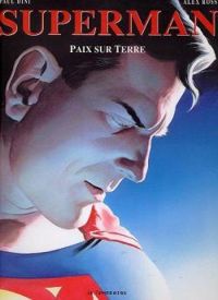 Couverture du livre Superman, paix sur terre - Paul Dini - Alex Ross