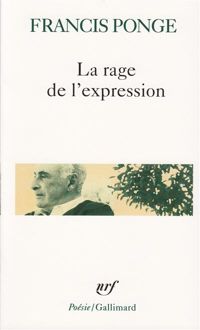 Couverture du livre La Rage de l'expression - Francis Ponge