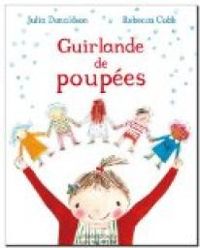 Julia Donaldson - Rebecca Cobb - Guirlande de poupées