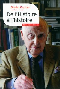 Daniel Cordier - De l'Histoire à l'histoire