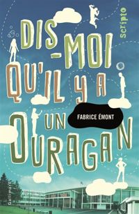 Fabrice Émont - Dis-moi qu'il y a un ouragan