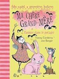 Tracey Corderoy - Ma chère grand-mère, 1 : Panique dans le potager