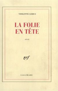 Couverture du livre La Folie en tête - Violette Leduc