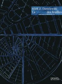 Couverture du livre La Maison des feuilles - Mark Z Danielewski