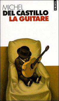 Couverture du livre La Guitare - Michel Del Castillo