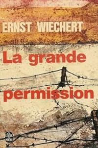 Couverture du livre La grande permission - Ernst Wiechert