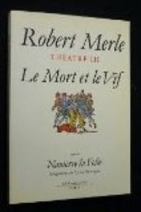 Couverture du livre Théâtre III  - Robert Merle