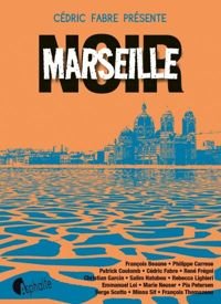 Cedric Fabre - Marseille noir