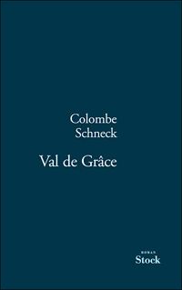 Colombe Schneck - Val de Grâce