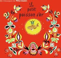 Rose Celli - Pierre Belvès(Illustrations) - Le Petit Poisson d'or