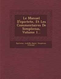 Couverture du livre Le Manuel d'Epicte et les commentaires de Simplicius - Pictete  - Simplicius 