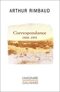 Couverture du livre Correspondance (1888-1891) - Arthur Rimbaud