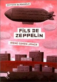 Irene Cohen Janca - Fils de Zeppelin