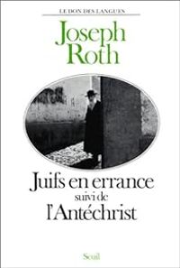 Joseph Roth - Juifs en errance