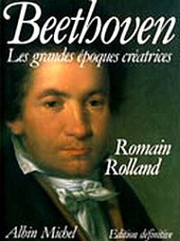 Couverture du livre Beethoven : Les grandes époques créatrices - Romain Rolland