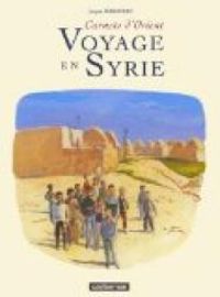 Jacques Ferrandez - Voyage en Syrie