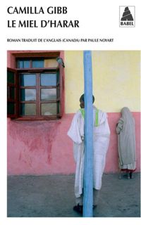 Couverture du livre Le miel d'Harar - Camilla Gibb - Paule Noyart