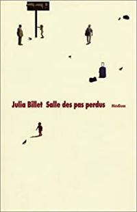 Julia Billet - Salle des pas perdus