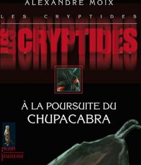 Alexandre Moix - Les Cryptides 3 