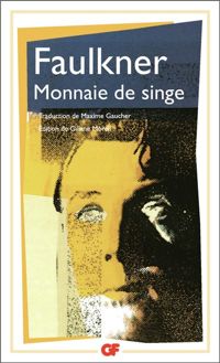 Couverture du livre Monnaie de singe - William Faulkner