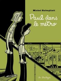 Couverture du livre Paul dans le métro - Michel Rabagliati