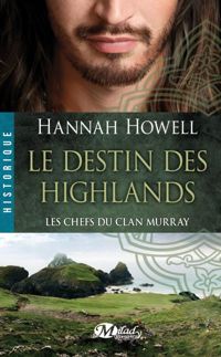 Hannah Howell - Le Destin des Highlands