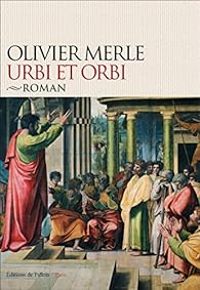 Olivier Merle - Urbi et orbi