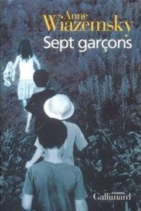 Couverture du livre Sept Garçons - Anne Wiazemsky