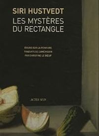 Siri Hustvedt - Les mystères du rectangle