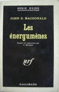 John D Macdonald - Les énergumènes