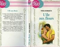 Nora Roberts - L'ile aux fleurs