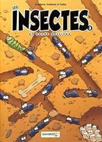 Christophe Cazenove -  Cosby - Francois Vodarzac - Les insectes en bande dessinée