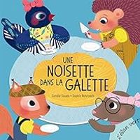 Couverture du livre Une noisette dans la galette - Coralie Saudo