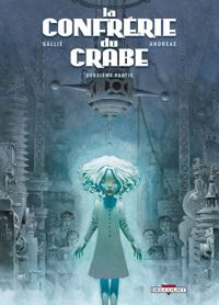 Couverture du livre La Confrérie du crabe T02 - Mathieu Gallie - Jean Baptiste Andreae