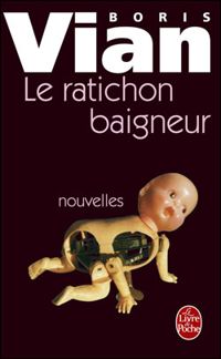 Couverture du livre Le Ratichon baigneur et autres nouvelles - Boris Vian