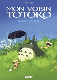 Hayao Miyazaki - Mon Voisin Totoro - Anime Comics