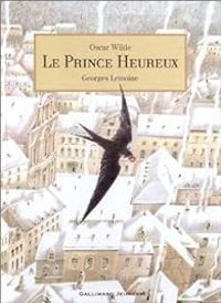 Oscar Wilde - Le Prince heureux