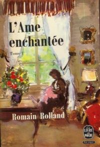 Romain Rolland - L'âme enchantée