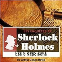 Sir Arthur Conan Doyle - Sherlock Holmes : Les six Napoléons