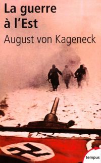 August Von Kageneck - La Guerre à l'est