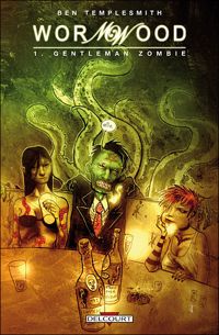 Couverture du livre Gentleman Zombie - Ben Templesmith