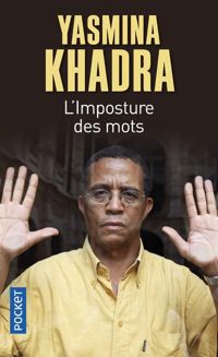 Yasmina Khadra - IMPOSTURE DES MOTS