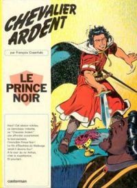 François Craenhals - Chevalier Ardent: Le Prince noir