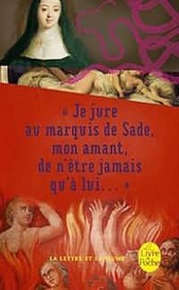 Marquis De Sade - Anne Prospere De Launais - Je jure au Marquis de Sade